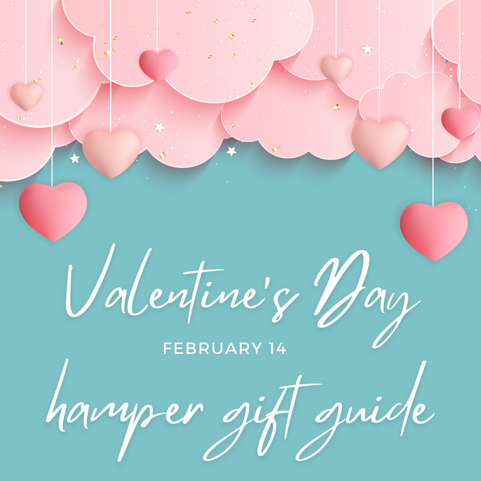 Valentine's Day hamper ideas she or he will like